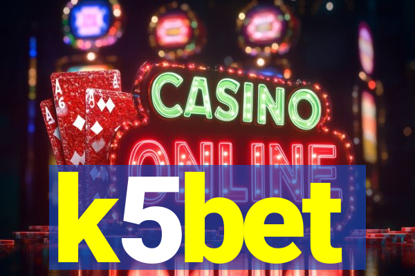 k5bet