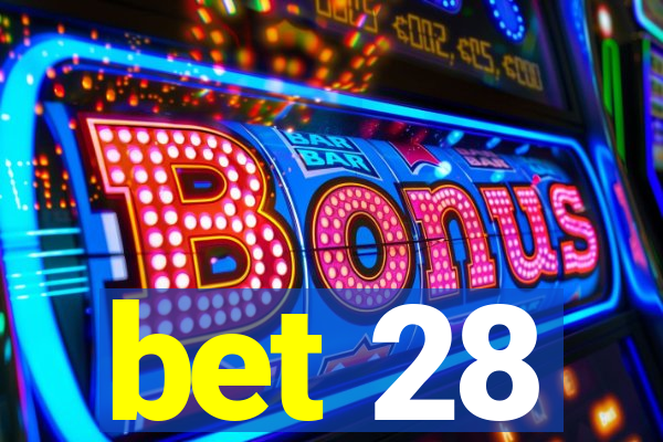 bet 28
