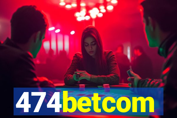 474betcom