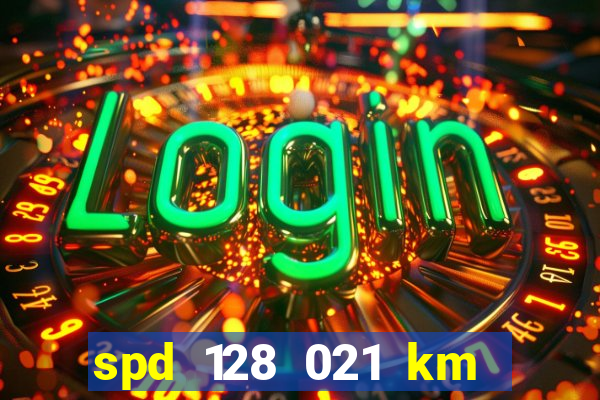 spd 128 021 km 000 metros 200 onde fica