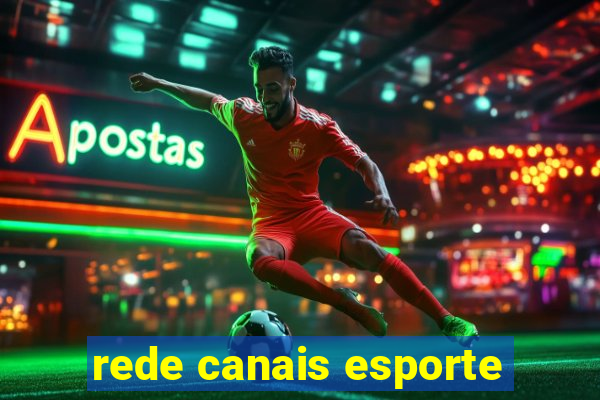 rede canais esporte