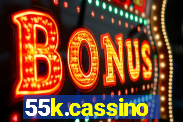 55k.cassino