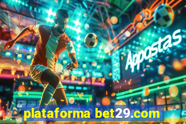 plataforma bet29.com