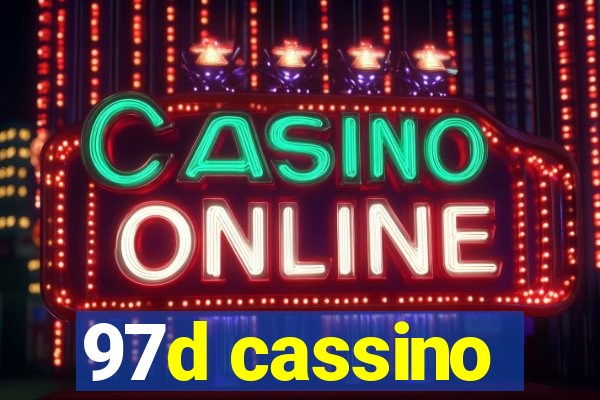 97d cassino