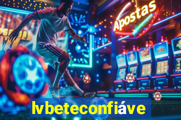 lvbeteconfiável