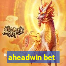 aheadwin bet