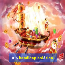 -0.5 handicap asiático