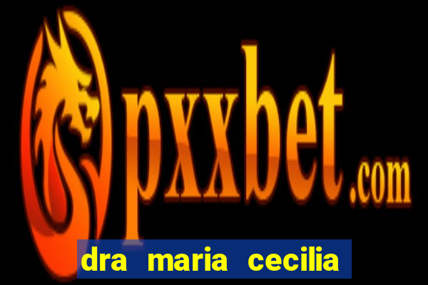 dra maria cecilia cardiologista cruzeiro sp
