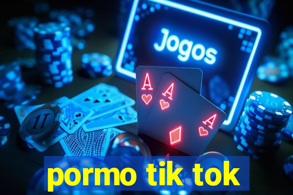 pormo tik tok