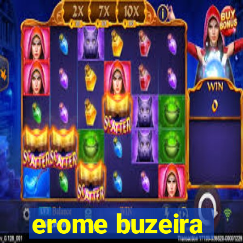 erome buzeira