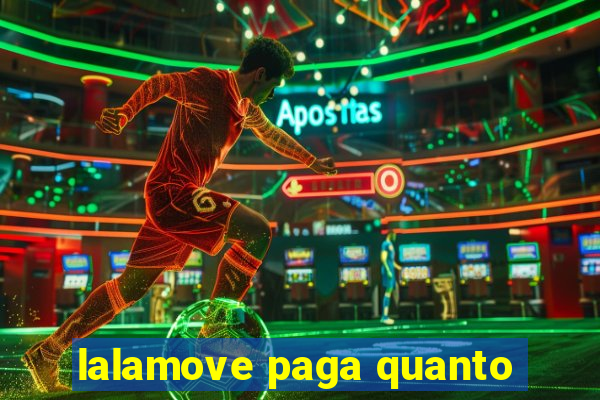 lalamove paga quanto