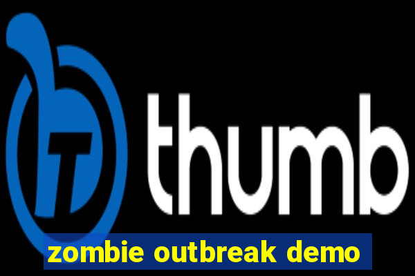 zombie outbreak demo
