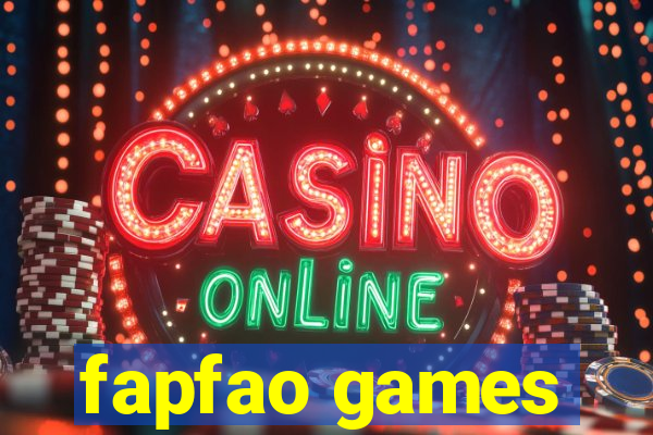 fapfao games