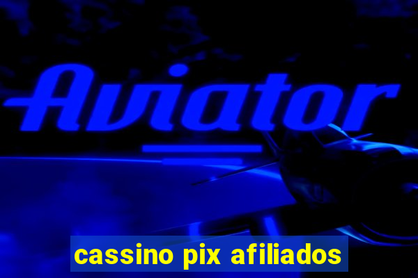 cassino pix afiliados
