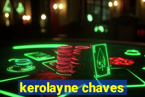 kerolayne chaves