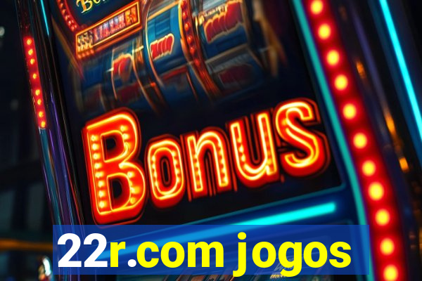 22r.com jogos
