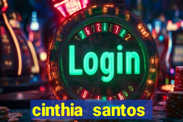 cinthia santos fabiane thompson
