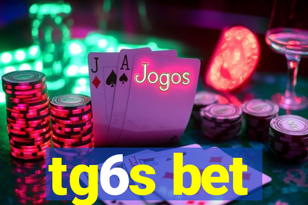tg6s bet