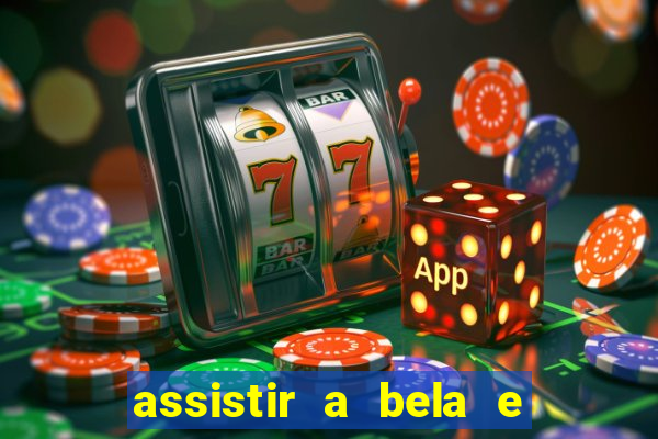 assistir a bela e a fera 2014