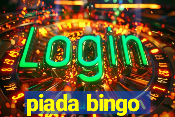 piada bingo