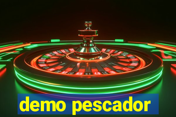 demo pescador