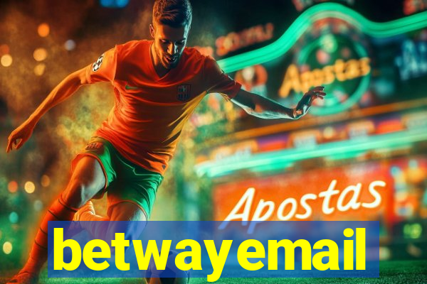 betwayemail