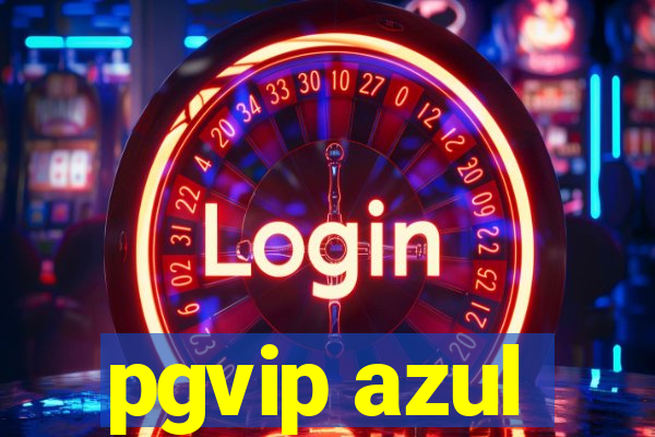 pgvip azul
