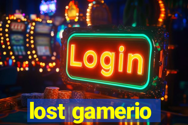 lost gamerio