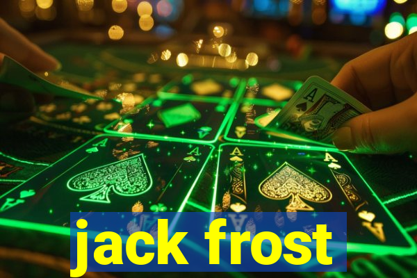jack frost