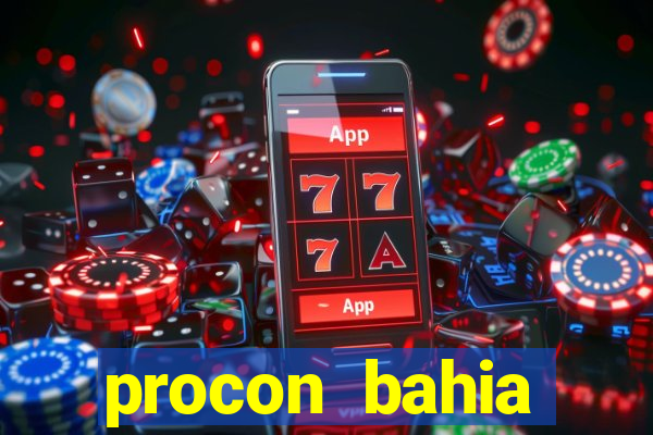 procon bahia telefone 0800