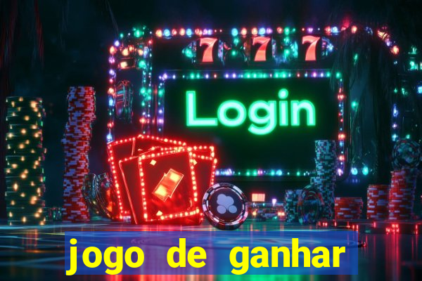 jogo de ganhar dinheiro ao se cadastrar