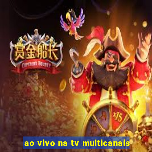ao vivo na tv multicanais