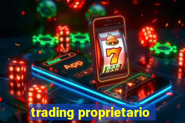 trading proprietario