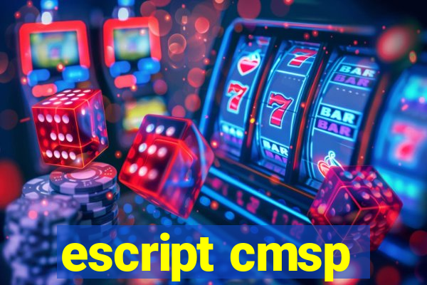 escript cmsp