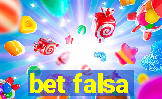 bet falsa