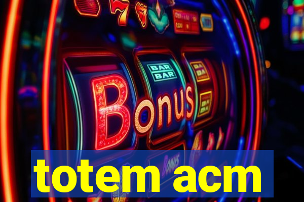totem acm