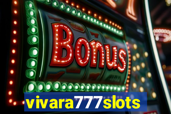 vivara777slots