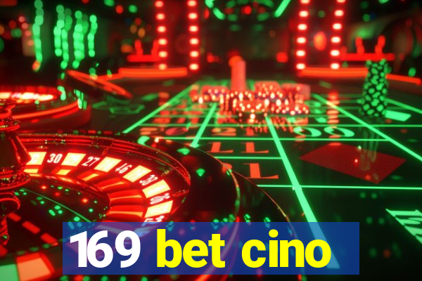 169 bet cino