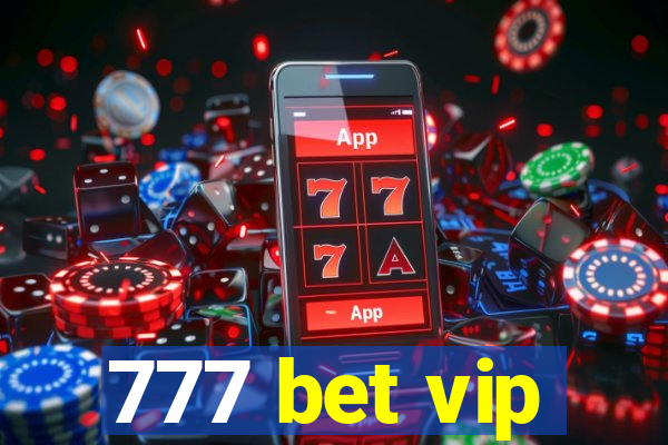 777 bet vip