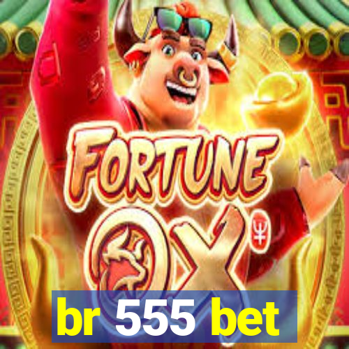br 555 bet