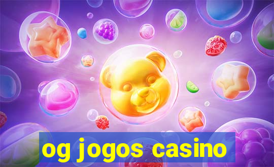 og jogos casino
