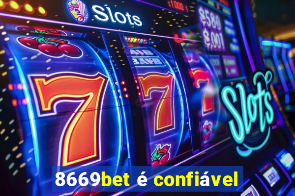 8669bet é confiável