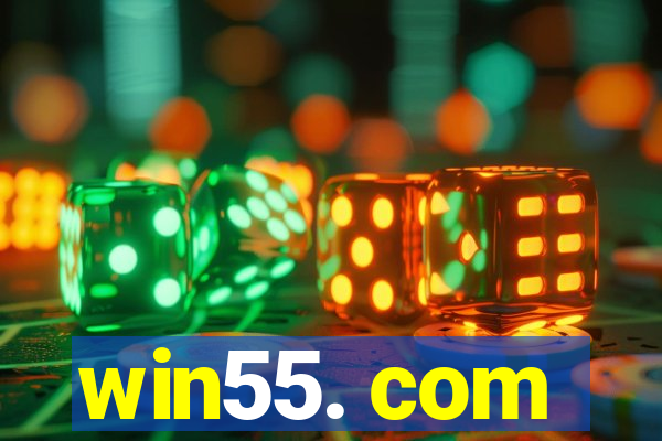 win55. com