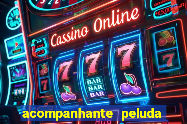 acompanhante peluda sao paulo