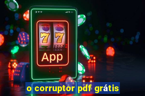 o corruptor pdf grátis