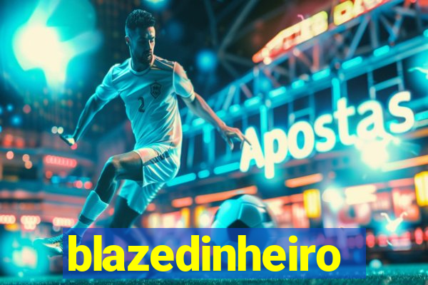 blazedinheiro
