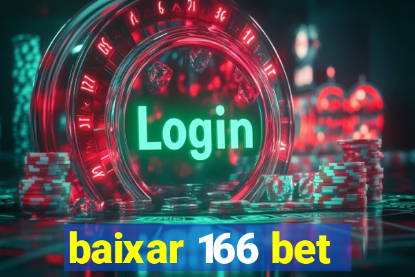 baixar 166 bet