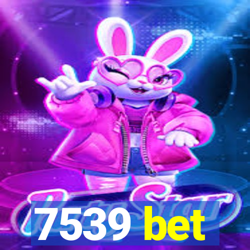 7539 bet