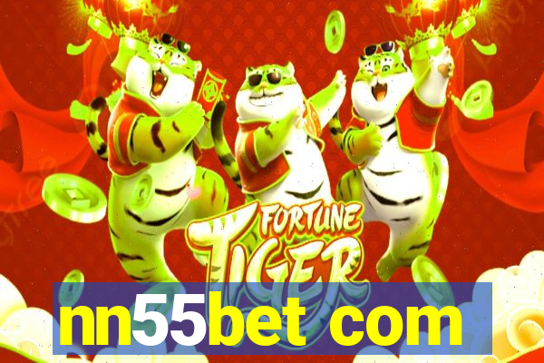 nn55bet com