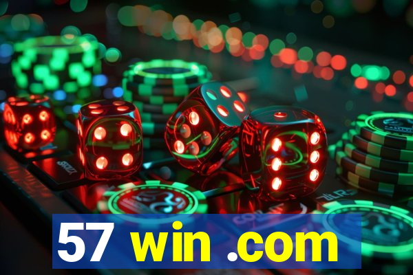 57 win .com